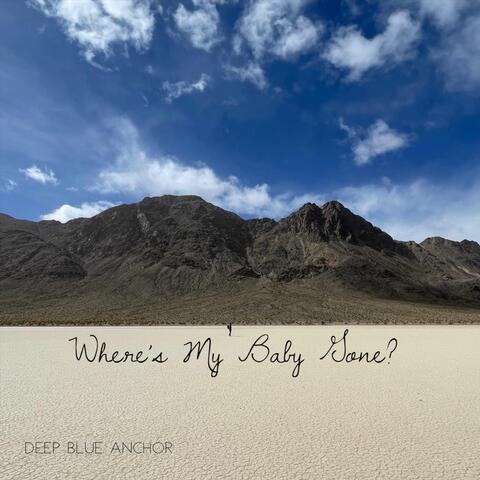 Where's My Baby Gone?