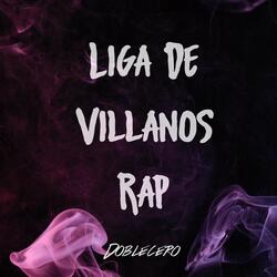 Liga de Villanos Rap