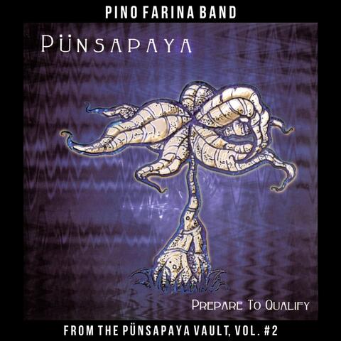 Prepare to Qualify: From the Pünsapaya Vault, Vol. 2
