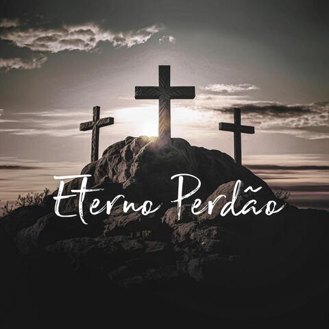 Eterno Perdão