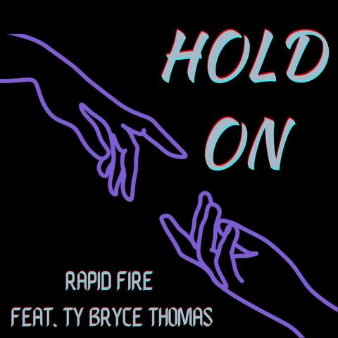 Hold On (feat. Ty Bryce Thomas)
