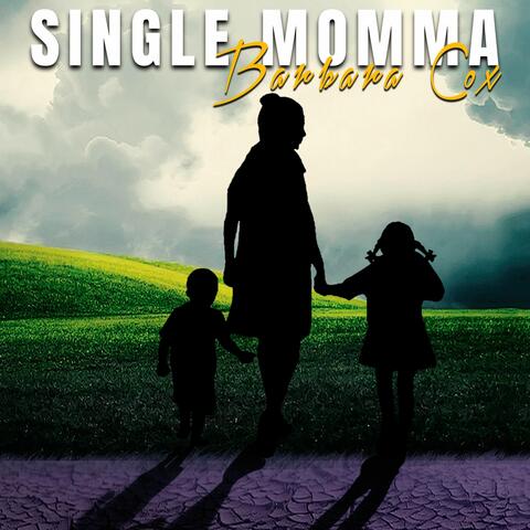 Single Momma