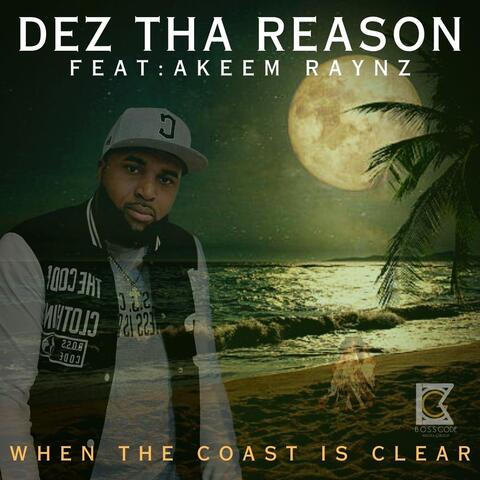 When the Coast Is Clear (feat. Akeem Raynz)