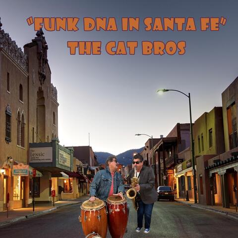 "Funk DNA In Santa Fe"