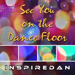 See You on the Dance Floor