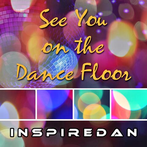 See You on the Dance Floor