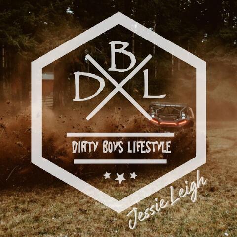 Dirty Boys Lifestyle