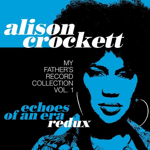 Echoes of an Era Redux: My Father's Record Collection, Vol. 1