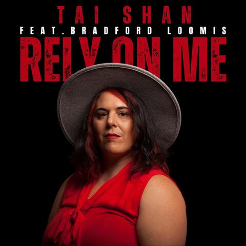 Rely on Me (feat. Bradford Loomis)
