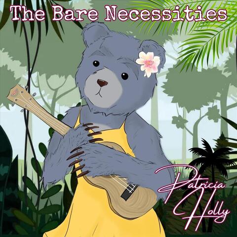 The Bare Necessities