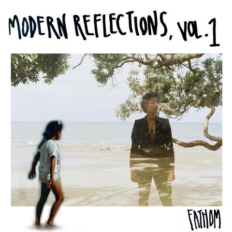 Modern Reflections, Vol. 1