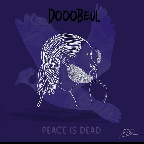 Peace is Dead