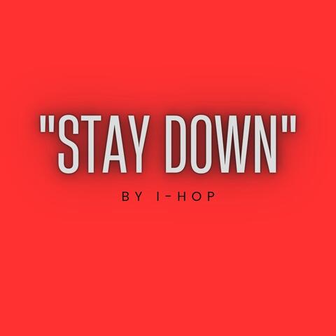 Stay Down