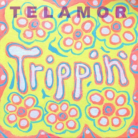 Trippin'