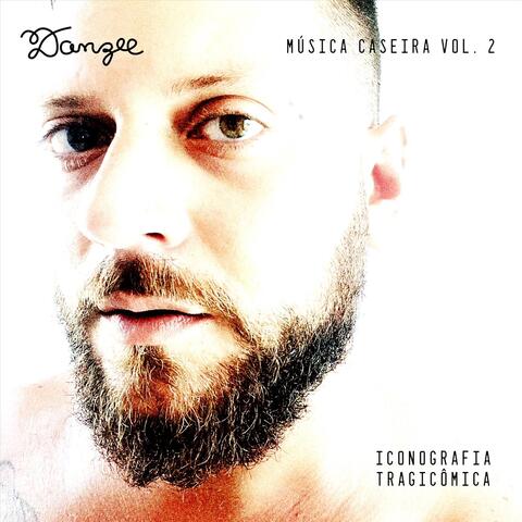 Música Caseira, Vol. 2: Iconografia Tragicômica