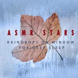 Raindrops on Window for Deep Sleep