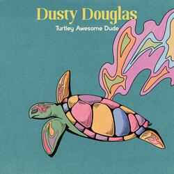 Turtley Awesome Dude