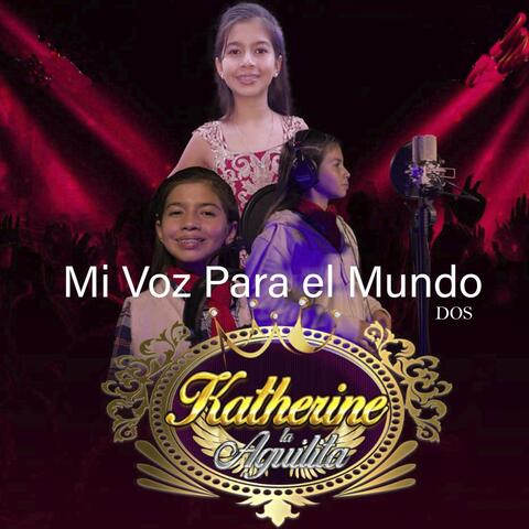 Mi Voz para el Mundo Dos