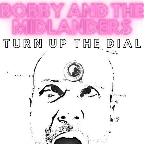 Turn Up the Dial