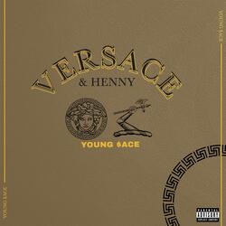 Versace & Henny
