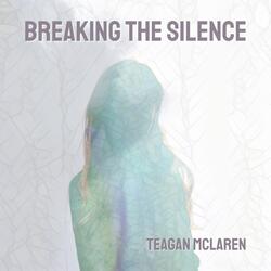Breaking the Silence