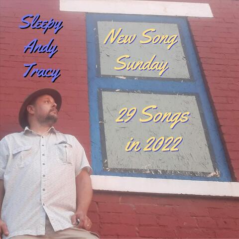 New Song Sunday: 29 Songs in 2022