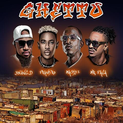 Ghetto (feat. Macky 2, Frank Ro & Young D)