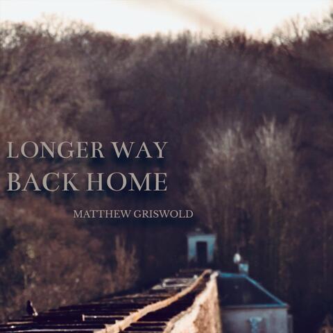 Longer Way Back Home