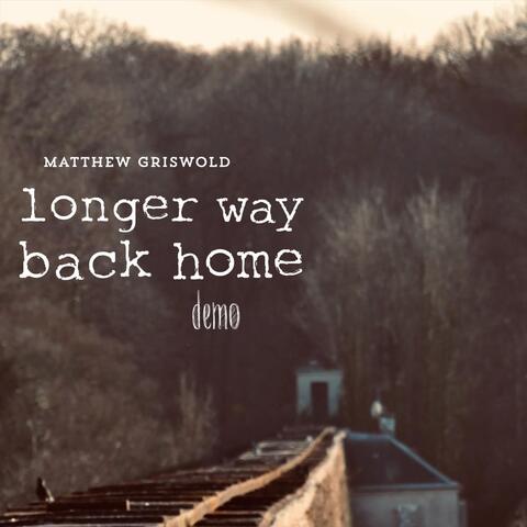 Longer Way Back Home (Demo)