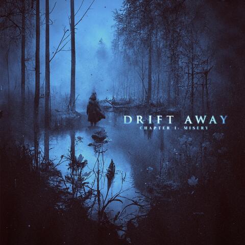 Drift Away