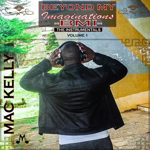 Beyond My Imaginations (BMI). The Instrumentals. Volume 1