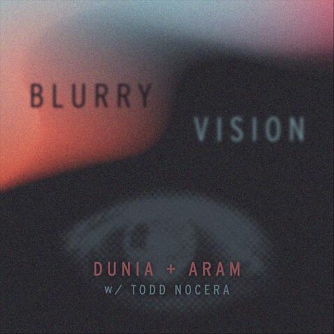 Blurry Vision (feat. Todd Nocera)