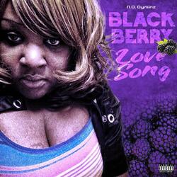 Black Berry Love Song