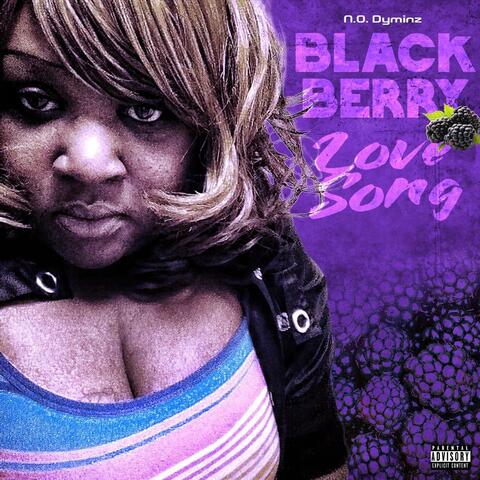 Black Berry Love Song
