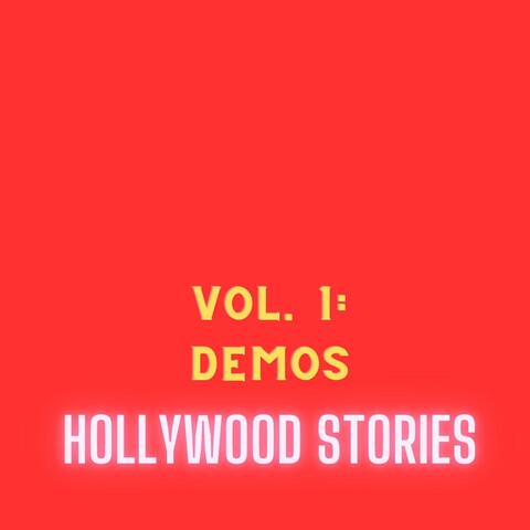Hollywood Stories, Vol. 1: Demos