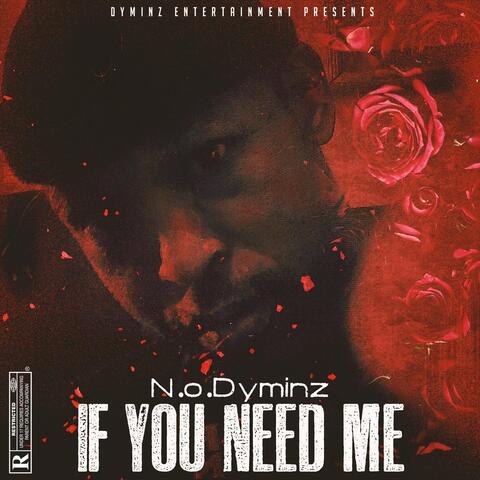If You Need Me