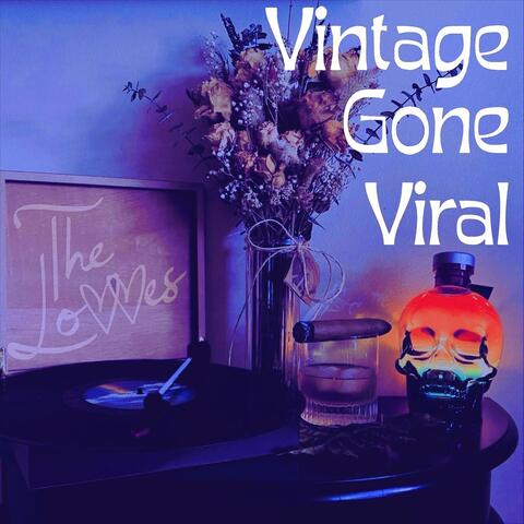 Vintage Gone Viral (Deluxe)