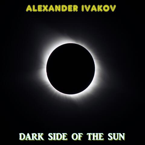 Dark Side of the Sun