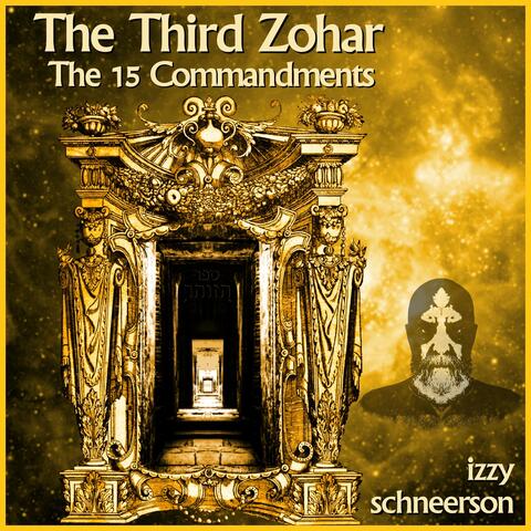 The Third Zohar: The 15 Commandments