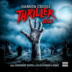 Thriller 2023 (feat. Hoodbaby Peppa, Dr. Bushman & Isaac)