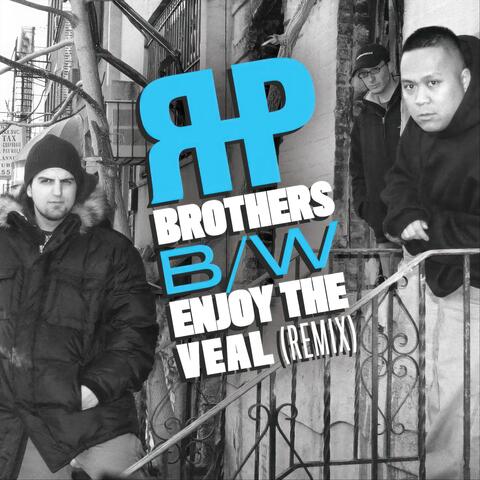 Brothers B/W Enjoy The Veal (Remix)