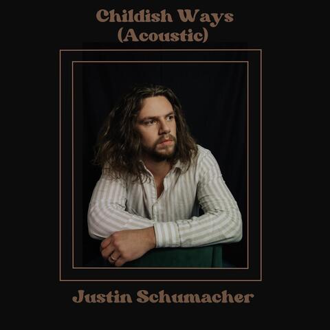 Childish Ways (Acoustic)
