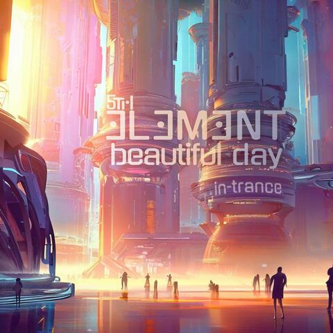 Beautiful Day in-Trance