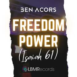 Freedom Power (Isaiah 61)