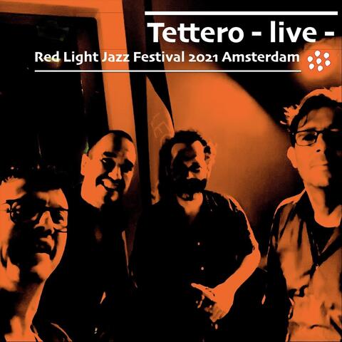Tettero (Live at Red Light Jazz Festival 2021)