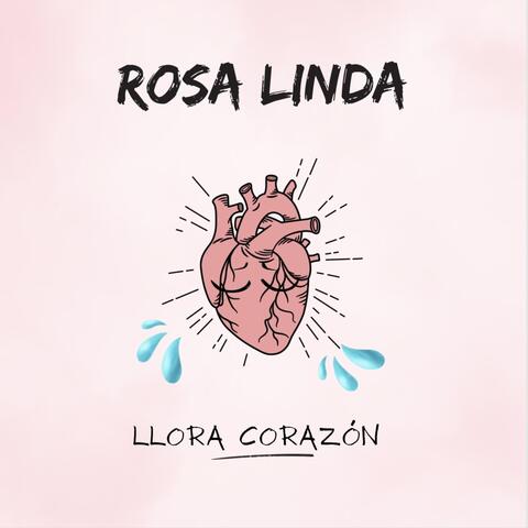 Llora Corazón