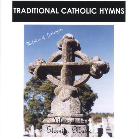 Traditional Catholic Hymns