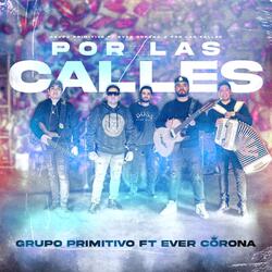 Por las Calles (En Vivo) [feat. Ever Corona]