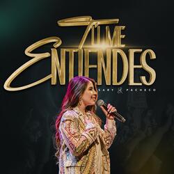 Tú Me Entiendes (En Vivo)