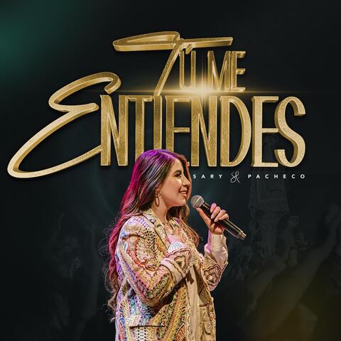 Tú Me Entiendes (En Vivo)